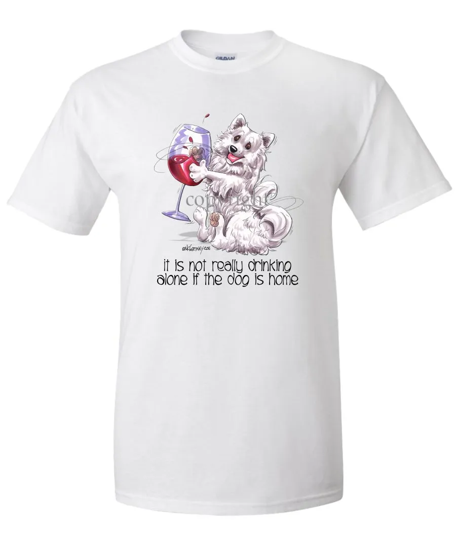 American Eskimo Dog - It's Not Drinking Alone - T-Shirt